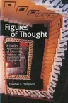 Figures of Thought: A Literary Appreciation of Maxwell's Treatise on Electricity and Magnetism