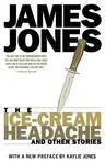 The Ice-Cream Headache & Other Stories