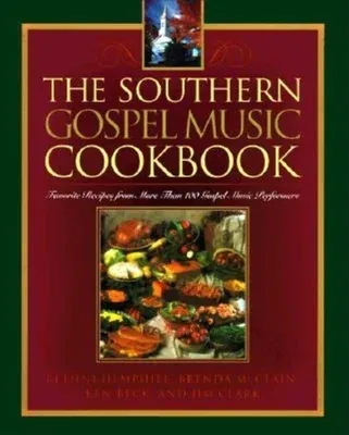 The Southern Gospel Music Cookbook