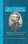 May I Quote You, General Chamberlain?: Observations & Utterances of the North's Great Generals