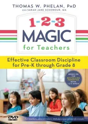 1-2-3 Magic for Teachers: Effective Classroom Discipline Pre-K Through Grade 8