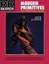 Modern Primitives: An Investigation of Contemporary Adornment & Ritual (Anniversary)