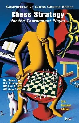 Chess Strategy for the Tournament Player (Third Revised)