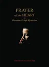 Prayer of the Heart in Christian and Sufi Mysticism