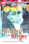 Finding the Forger: A Bianca Balducci Mystery