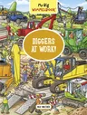 My Big Wimmelbook--Diggers at Work!: A Look-And-Find Book (Kids Tell the Story)