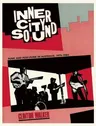 Inner City Sound: Punk and Post-Punk in Australia, 1976-1985