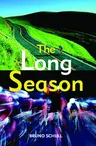 The Long Season: One Year of Bicycle Road Racing in California