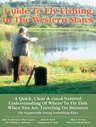 No Nonsense Business Travelers GT: Fly Fishing the Western States (First)