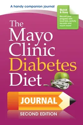 The Mayo Clinic Diabetes Diet Journal: 2nd Edition