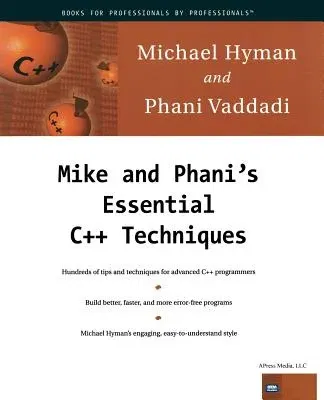 Mike and Phani's Essential C++ Techniques [With CDROM]