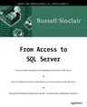 From Access to SQL Server (Softcover Reprint of the Original 1st)