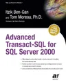 Advanced Transact-SQL for SQL Server 2000 (Softcover Reprint of the Original 1st)