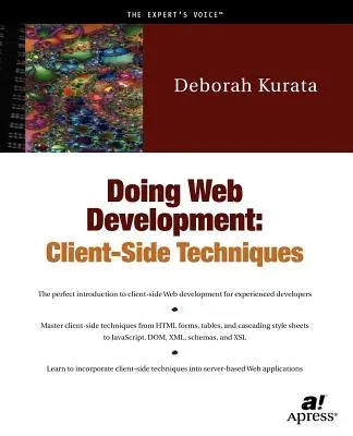 Doing Web Development: Client Side Techniques (Softcover Reprint of the Original 1st)