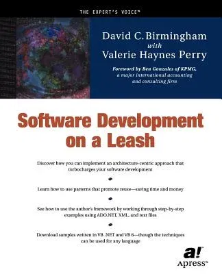 Software Development on a Leash (Softcover Reprint of the Original 1st)