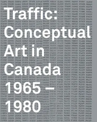 Traffic: Conceptual Art in Canada 1965-1980