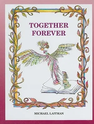 Together Forever: The Story about the Magician Who Didn't Want to Be Alone