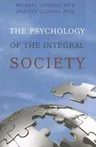 The Psychology of the Integral Society