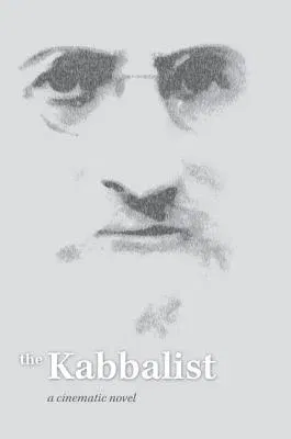 The Kabbalist: A Cinematic Novel