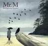 Mr. M: The Exploring Dreamer