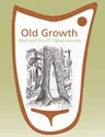 Old Growth: Michael Nicoll Yahgulanaas