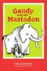 Gandy and the Mastodon