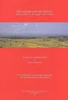 The Madra River Delta: Regional Studies on the Aegean Coast of Turkey, 1: Environment, Society and Community Life from Prehistory to the Pres