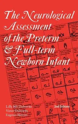 The Neurological Assessment of the Preterm & Full-Term Newborn Infant (Revised)