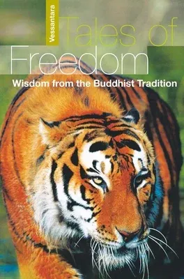 Tales of Freedom: Wisdom from the Buddhist Tradition