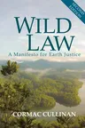 Wild Law: A Manifesto for Earth Justice (Second Edition, Second)