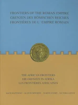 Frontiers of the Roman Empire: The African Frontiers