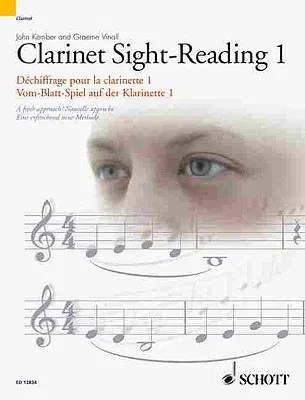 Clarinet Sight-Reading 1/Dechiffrage Pour La Clarinette 1/Vom-Blatt-Spiel Auf Der Klarinette 1: A Fresh Approach/Nouvelle Approche/Eine Erfrischend Ne