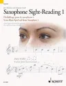 Saxophone Sight-Reading 1/Dechiffrage Pour Le Saxophone 1/Vom-Blatt-Speil Auf Dem Saxophon 1: A Fresh Approach/Nouvelle Approche/Eine Erfrischend Neue