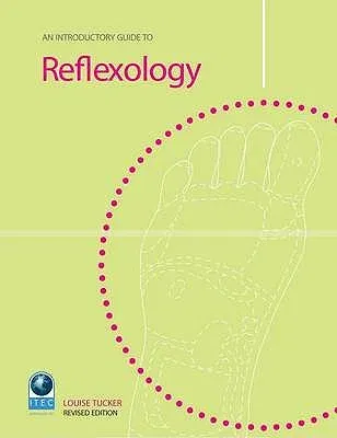 An Introductory Guide to Reflexology (Revised)