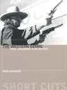 The Western Genre: From Lordsburg to Big Whiskey