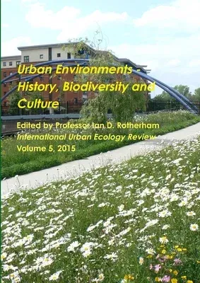 Urban Environments - History, Biodiversity & Culture