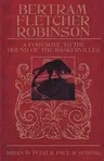 Bertram Fletcher Robinson: A Footnote to the Hound of the Baskervilles