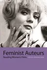 Feminist Auteurs: Reading Women's Films