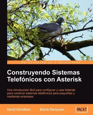 Construyendo Sistemas Telefonicos Con Asterisk [Espanol]