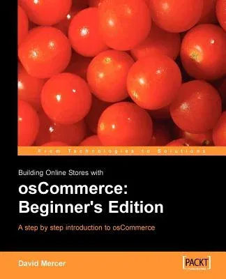 Building Online Stores with Oscommerce: Beginner Edition