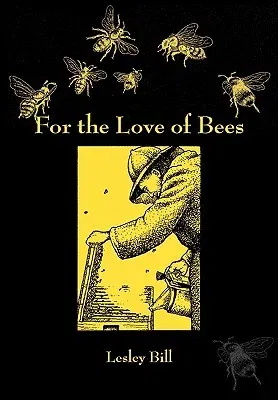 For the Love of Bees