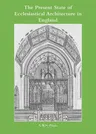 The Present State of Ecclesiastical Architecture in England