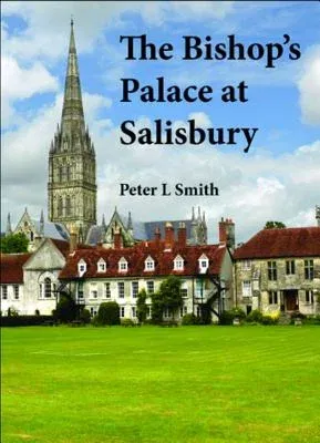 The Bishop's Palace at Salisbury