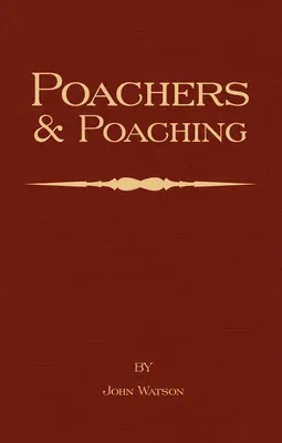 Poachers and Poaching - Knowledge Never Learned in Schools