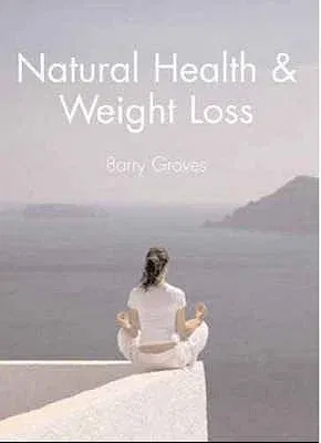 Natural Health and Weight Loss