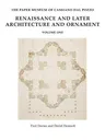 The Paper Museum of Cassiano Dal Pozzo: Renaissance and Later Architecture and Ornament