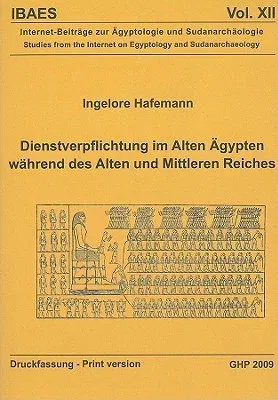 Dienstverpflichtung Im Alten Agypten Wahrend Des Alten Und Mittleren Reiches