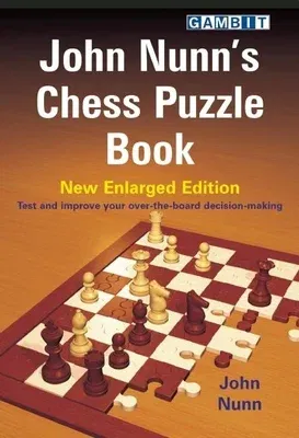 John Nunn's Chess Puzzle Book (New Enlarged)