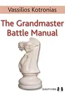 The Grandmaster Battle Manual