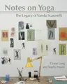 Notes on Yoga: The Legacy of Vanda Scaravelli